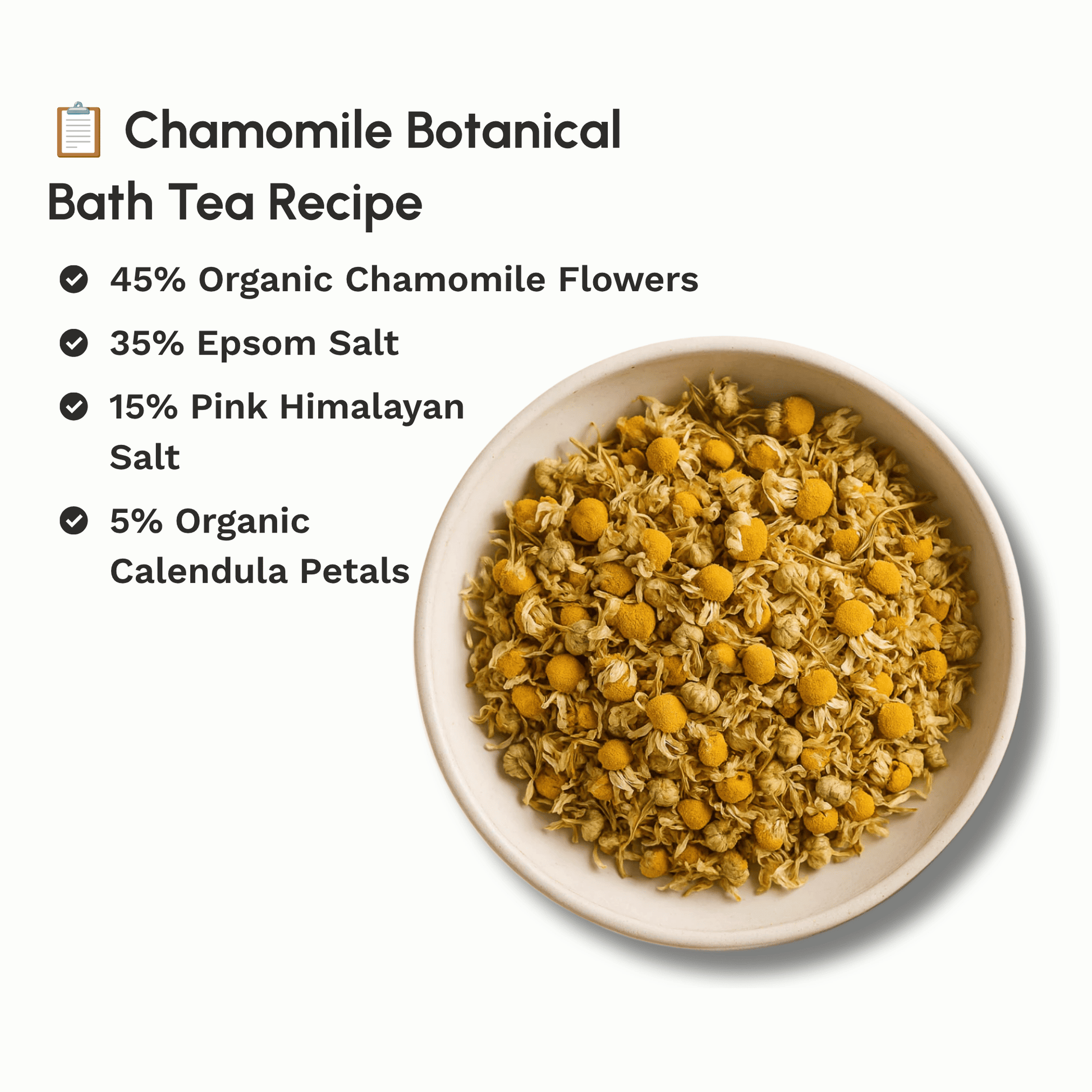 Botanical bath tea recipe featuring Organic Dried Chamomile Flowers with complementary natural ingredients