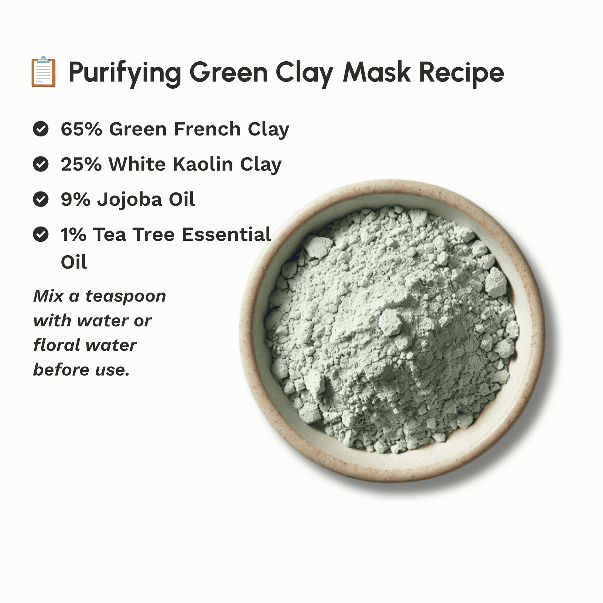 Recipe for making a face mask using Green French Clay.