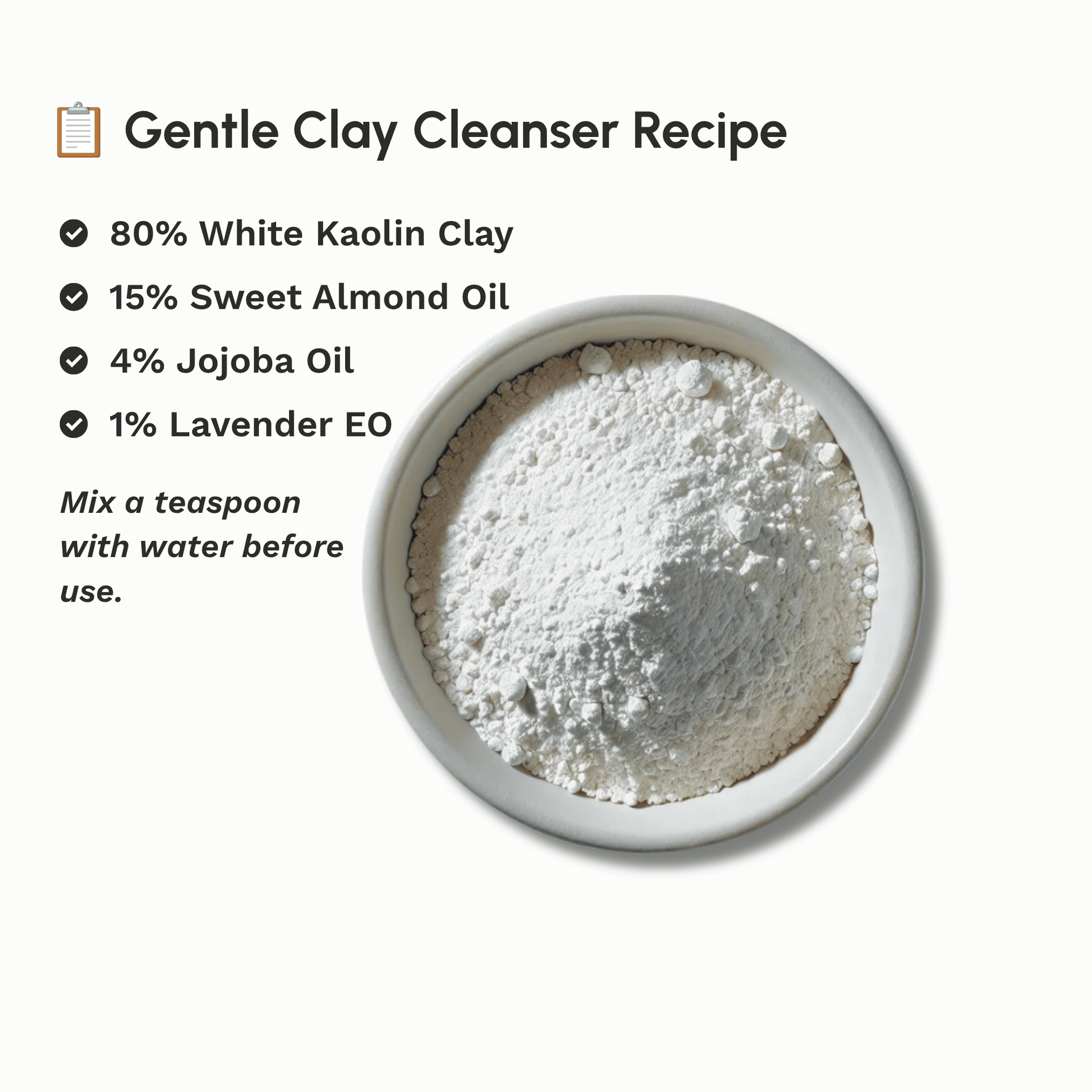 Recipe for making a gentle facial cleanser using White Kaolin Clay.