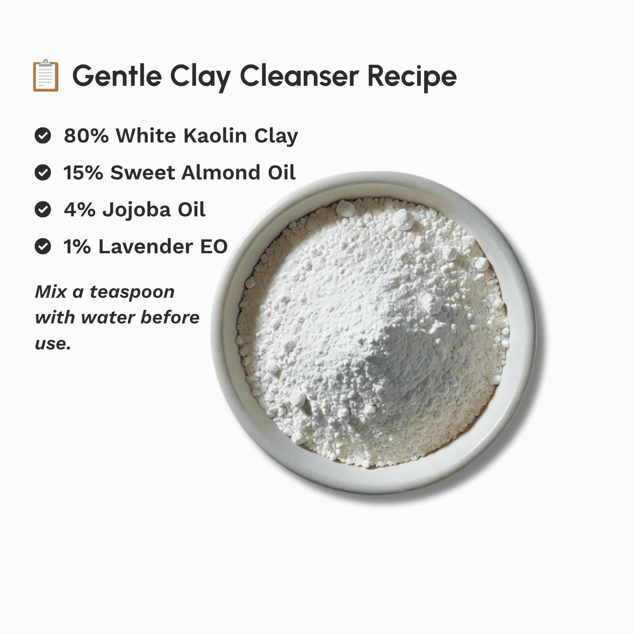 Recipe for making a gentle facial cleanser using White Kaolin Clay.